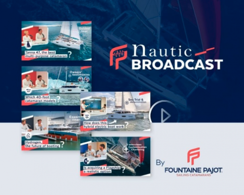 Fountaine Pajot Nautic Broadcasts are back
